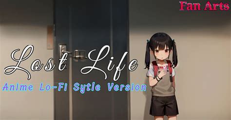 Explore the Best Lostlife Art .